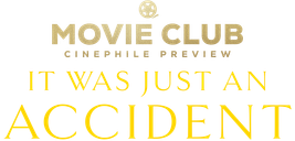CinephileMovieClubPreview-ItWasJustAnAccident-TT-1000x480px.png