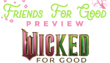 FriendsForGoodPreview-WickedForGoodTT-1000x570px.png
