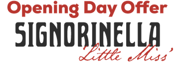OpeningDayOffer-SignorinellaLittleMiss-TT-1000x365px.png