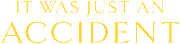 It Was Just An Accident