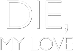 Die, My Love