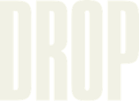 Drop