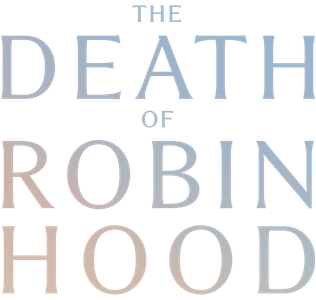 TheDeathOfRobinHood_FilmLogo_1000x95