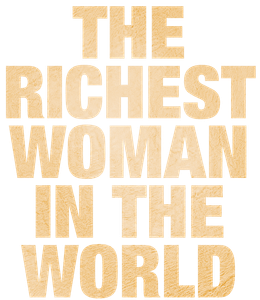The Richest Woman in the World