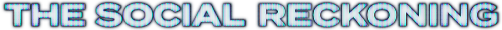 20260901-banner-wcaugust25-thesocialreckoning-filmlogo-1000x360px
